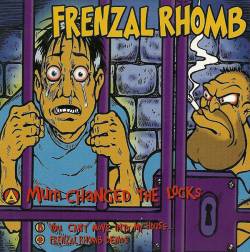 Frenzal Rhomb : Mum Changed The Locks